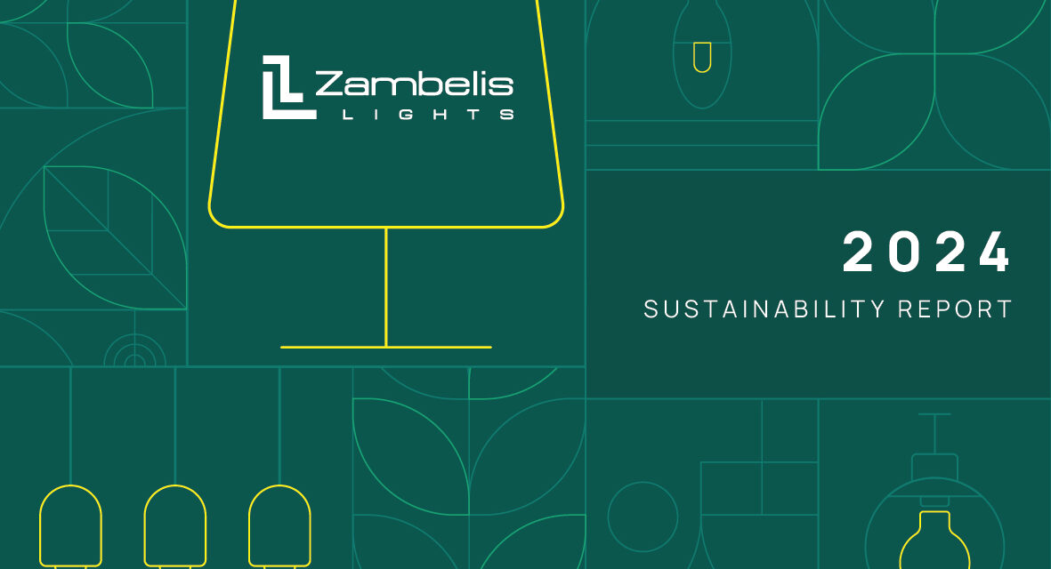 ZAMBELIS LIGHTS: SUSTAINABILITY REPORT, A MILESTONE FOR THE COMPANY